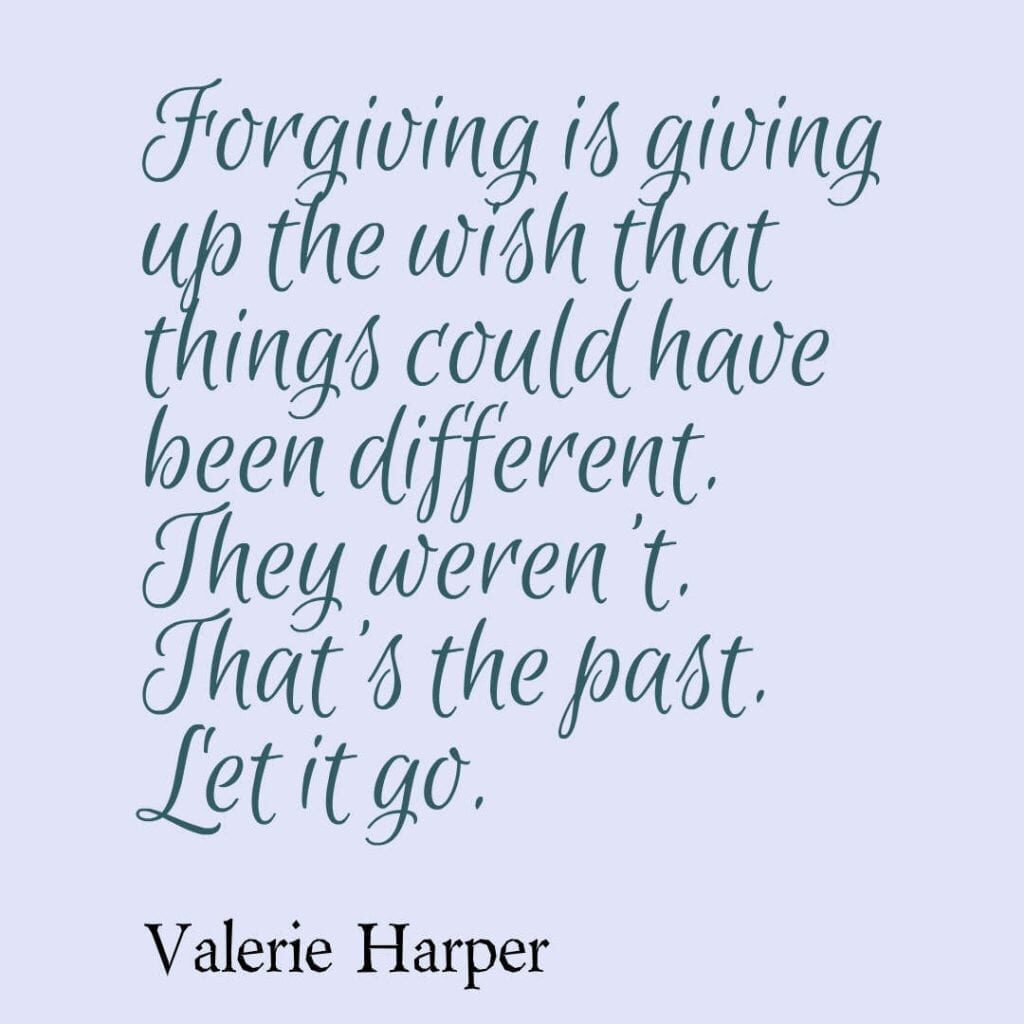 quote by valerie harper on forgiveness