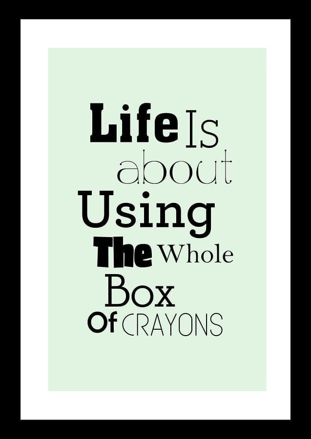 Spiritual Habits: Life is about using the whole box of crayons.
